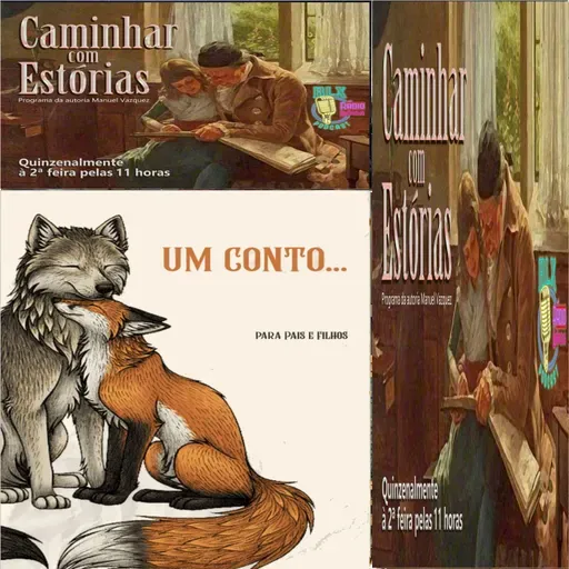 Caminhar com Estórias - Programa 50 - Manuel Vazquez