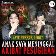 828 NYAWA ANAK SAYA JADI BAYARAN PESUGIHAN!!
