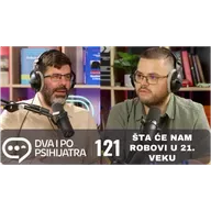 121 - Šta će nam robovi u XXI veku?