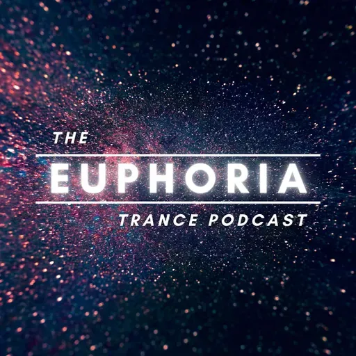 The Euphoria Trance Podcast - Tech Trance Special