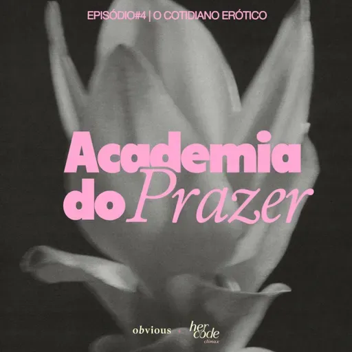 academia do prazer: #04/ o cotidiano erótico