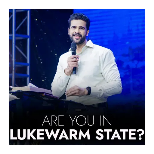 Are you in lukewarm state?