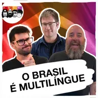 O Brasil fala muito mais que português!