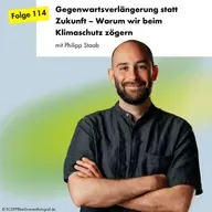 Gegenwartsverlängerung statt Zukunft – Warum wir beim Klimaschutz zögern