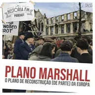 235 Plano Marshall: o plano de reconstrução (de parte) da Europa