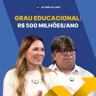 De 15 matrículas a R$ 500 milhões: irmãos criam império da educação #268