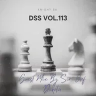 Knight SA Pres. DSS Vol.113 (Guest Mix By Sir-Chef Dikata) (Mix B)