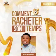 Comment racheter son temps (MasterClass) -Partie 2