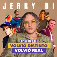 Ep. 509 - Jerry Di Está de Regreso: Más Frío, Más Fuerte, Más Él