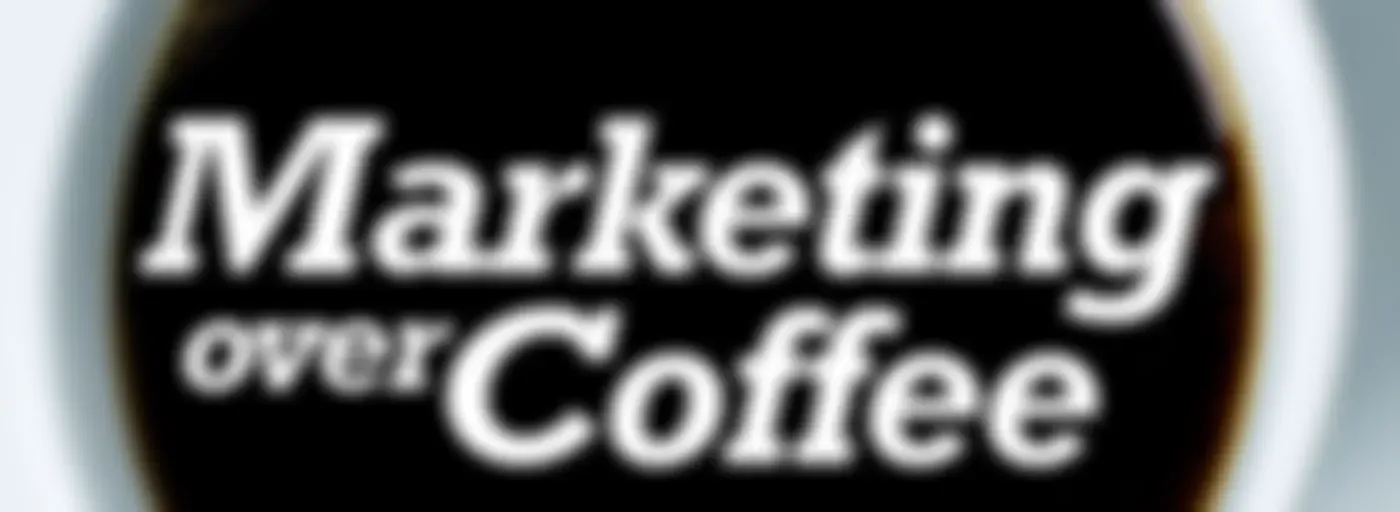 Marketing Over Coffee