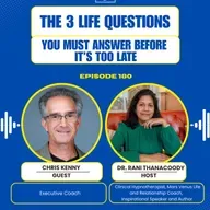 Episode 180: The 3 Life Questions You Must Answer Before It’s Too Late with Chris Kenny