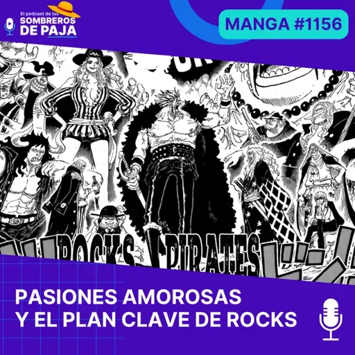 One Piece Manga #1156 - El plan de Rocks revela piezas clave del juego final!!! - Los amorios de los piratas de Roger llenan huecos en la historia.