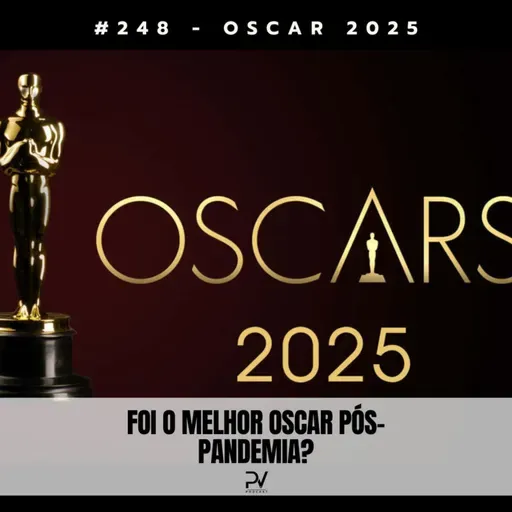 #248 - OSCAR 2025