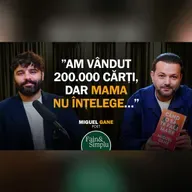 COPILUL ROMÂN DE LA ȚARĂ - CEL MAI VÂNDUT POET DIN SPANIA. MIGUEL GANE | Fain & Simplu 273