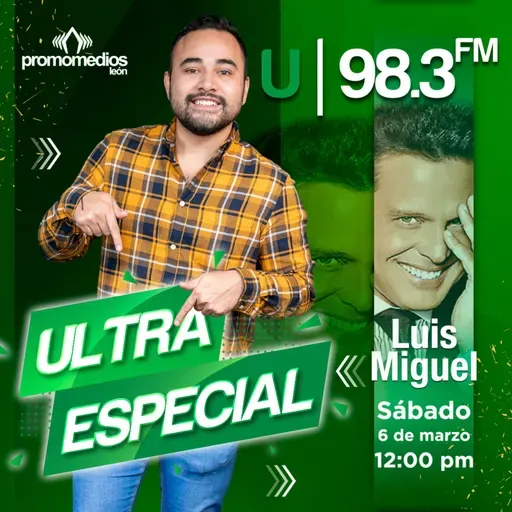 ULTRA ESPECIAL LUIS MIGUEL - 6 DE MARZO 
