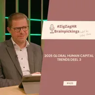 2025 Global Human Capital Trends PART III: How organizations can redefine the human experience #425