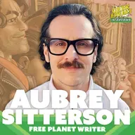 Aubrey Sitterson Breaks Down Free Planet and the Fight for Real Freedom