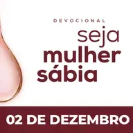 Seja Mulher Sábia - 02/Dez