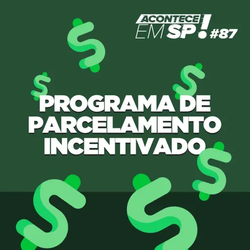 #087 - Programa de Parcelamento Incentivado