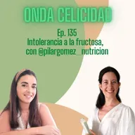OC135- Intolerancia a la fructosa, con Mª Pilar Gómez