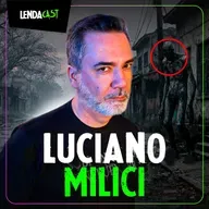 CONTANDO RELATOS DE SETEALÉM NA QUARESMA - com Luciano Milici | LendaCast #280