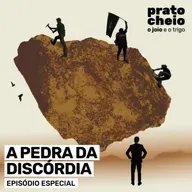 A pedra da discórdia