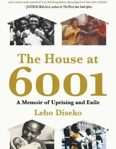 The House at 6001: A Memoir of Uprising and Exile