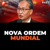 PrimoCast 492 | NOVA ORDEM MUNDIAL: COMO A CHINA ESTÁ DOMINANDO O MUNDO (José Kobori)