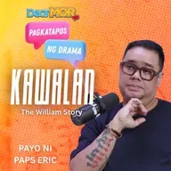 Pagkatapos Ng Drama | “Kawalan” (The William Story)