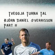 Tveggja Turna Tal - Björn Daníel Sverrisson, Part II