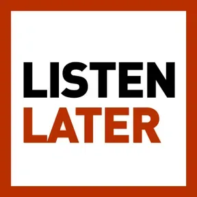 mbanerjeepalmer+listennotes 's Listen Later