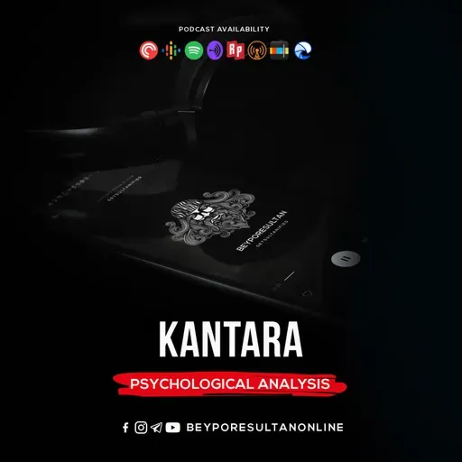 EPISODE 32 - KANTARA | PSYCHOLOGICAL ANALYSIS | MALAYALAM PODCAST BEYPORESULTAN
