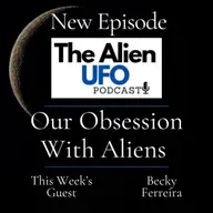 Our Obsession with Aliens