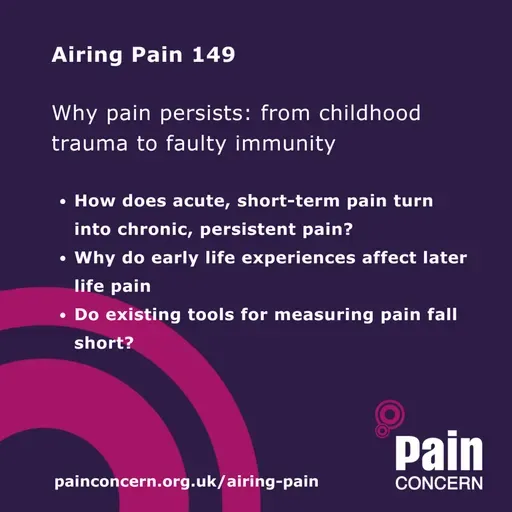 149: Why pain persists: from childhood trauma to faulty immunity