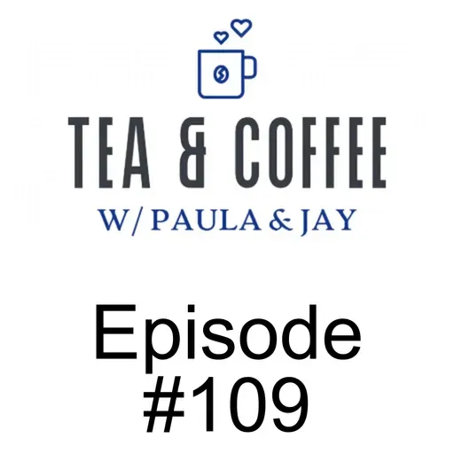 Tea & Coffee w/ Paula & Jay | Episode #109 | Nadine Ness
