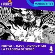 One Piece Manga #1164 - Ya sabemos quien es era el Rey del Siglo Vacio y todo apunta a una épica e ideológicamente compleja batalla entre Luffy, Teach e Imu. Brutal tragedia para Xebec