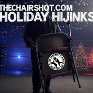 TheChairshot.com Presents: Holiday Hijinks 2024