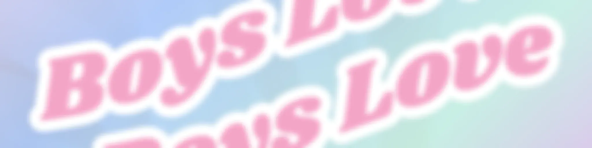 Boys Love Boys Love