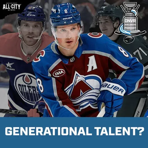 Is Cale Makar a once in a generation NHL player? | DNVR Avalanche Podcast