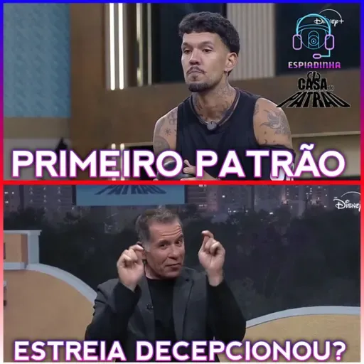 ESTREIA TENEBROSA DA CASA DO PATRÃO