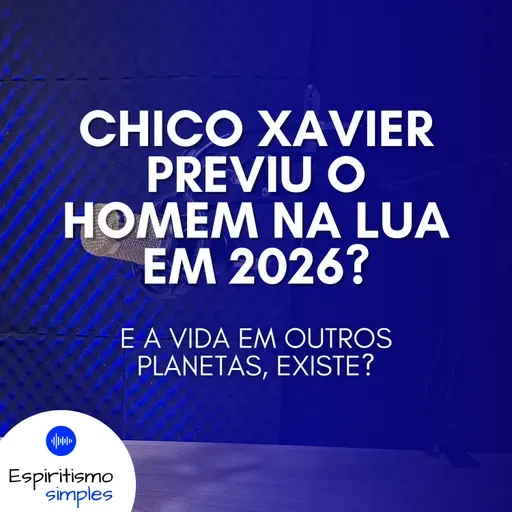Chico Xavier previu o homem na Lua em 2026?
