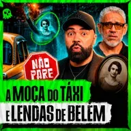 VISITEI O CEMITÉRIO DE BELÉM E CONHECI O FANTASMA QUE ANDA DE TÁXI