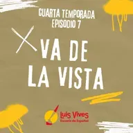 4x07 ¡VA DE LA VISTA!