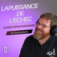 #67: Faire faillite, burn-out, puis créer une école gratuite | Christophe Wagnière (42 Lausanne)