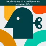 Me afecta mucho el mal humor de los demás | 434