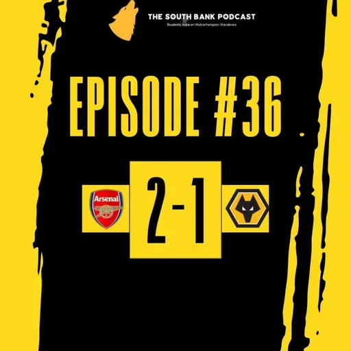 Misery for Mosquera as late own goal costs Wolves | The Southbank Podcast (Ep 36)