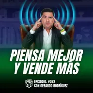 Vendes Menos porque no Piensas (la Verdad Incómoda que Nadie te Dice) EP-362