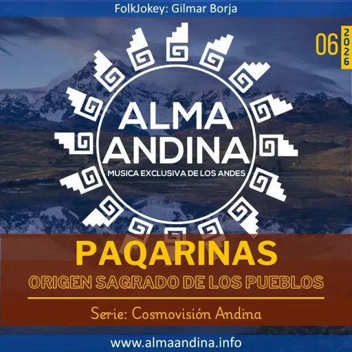 E06.26: PAQARINAS - Origensagrado de los pueblos andinos