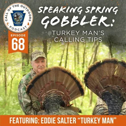 Ep. 68 | Speaking Spring Gobbler: Turkey Man’s Calling Tips