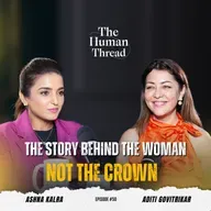Life Beyond Labels Reinvention, Growth Aditi Govitrikar | The Human Thread | EP 50 Full Episode